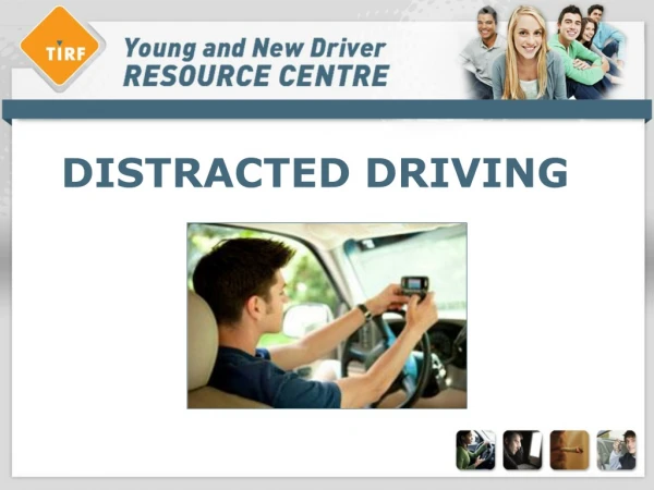 DISTRACTED DRIVING