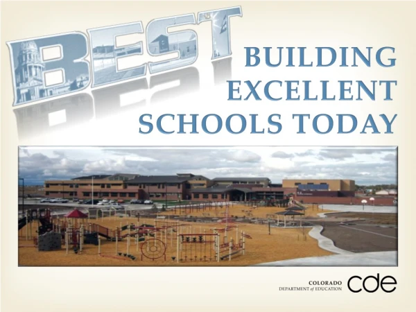 BUILDING EXCELLENT SCHOOLS TODAY