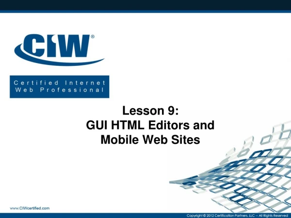 Lesson 9: GUI HTML Editors and Mobile Web Sites