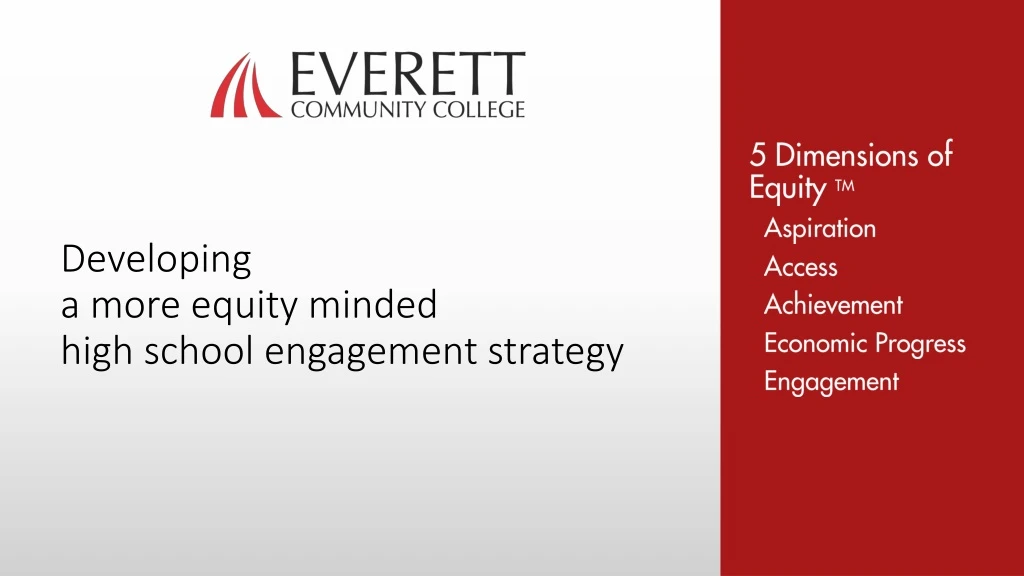 developing a more equity minded high school engagement strategy