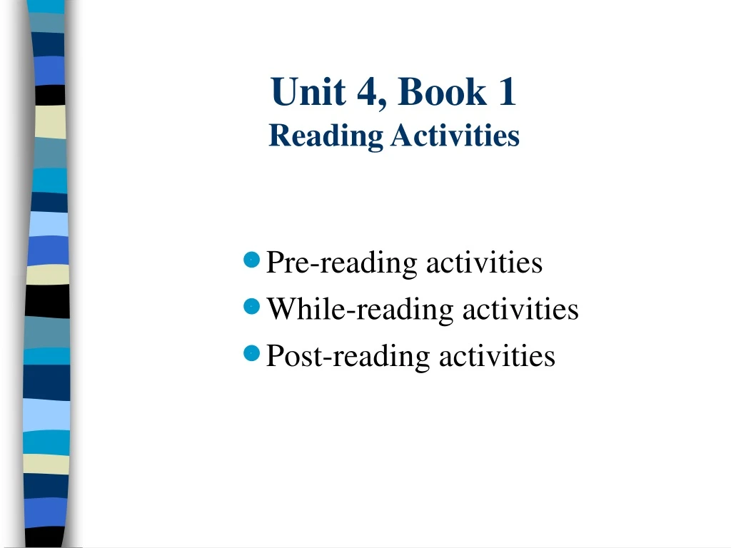 unit 4 book 1 reading activities