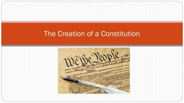 The Creation of a Constitution