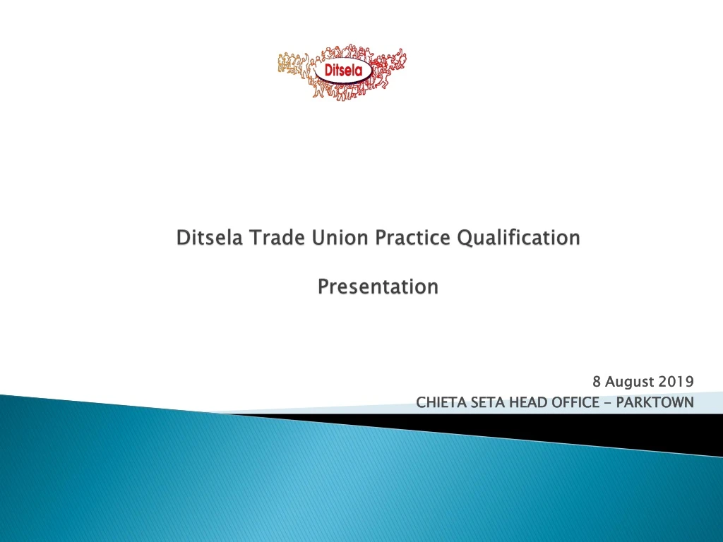 ditsela trade union practice qualification presentation