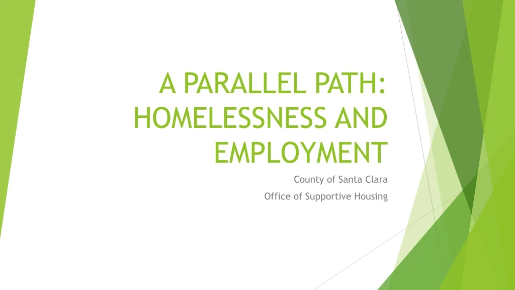 a parallel path homelessness and employment