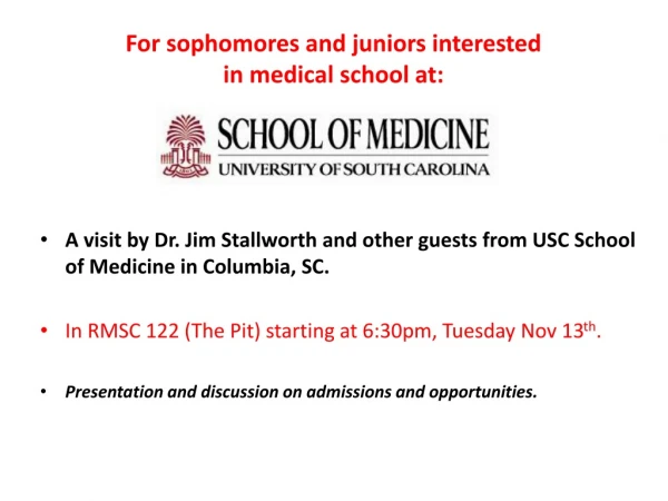 For sophomores and juniors interested in medical school at: