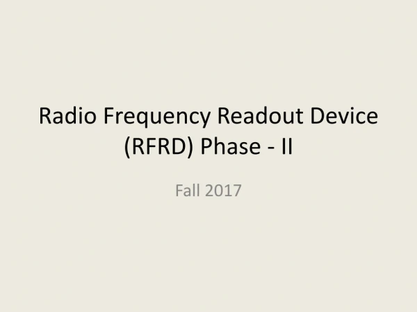 Radio Frequency Readout Device (RFRD) Phase - II