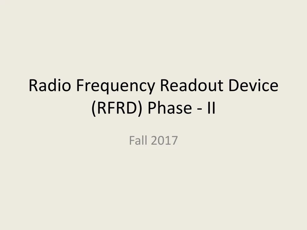 radio frequency readout device rfrd phase ii