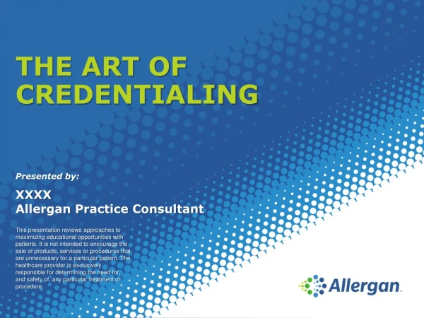 The Art of Credentialing
