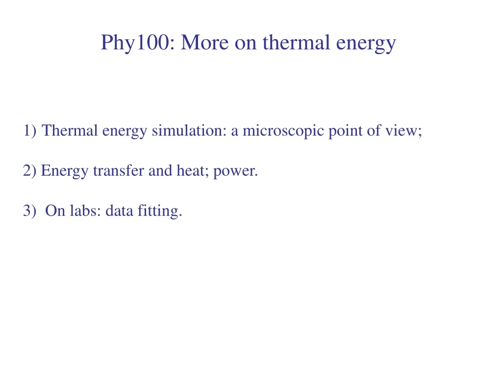 phy100 more on thermal energy