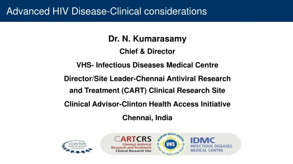 Dr . N. Kumarasamy Chief &amp; Director VHS- Infectious Diseases Medical Centre