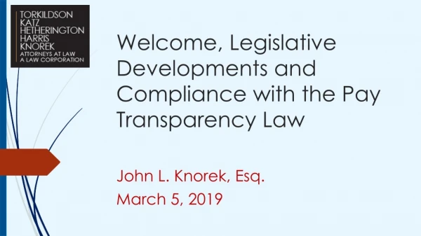 Welcome, Legislative Developments and Compliance with the Pay Transparency Law
