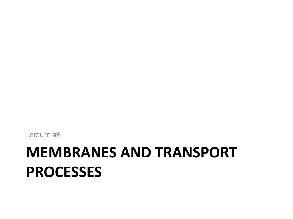 membranes and transport processes
