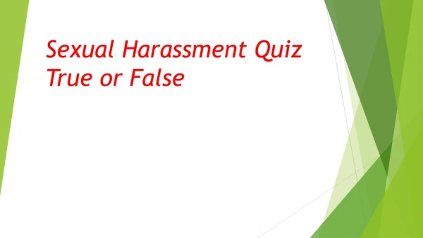 Sexual Harassment Quiz True or False