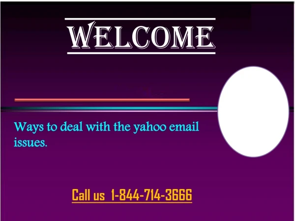 Ways 1844-714-3666 to deal with yahoo mail technical issues.