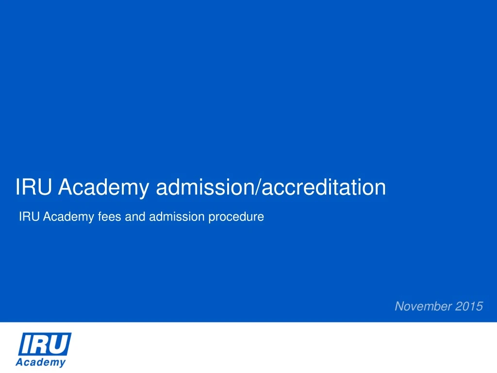 iru academy admission accreditation