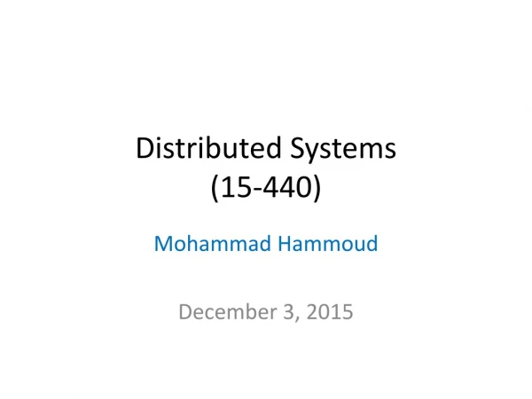 Distributed Systems (15-440)