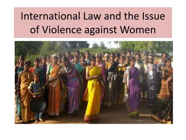 International Law and the Issue of Violence against Women