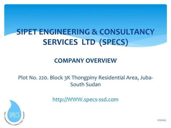 SIPET ENGINEERING &amp; CONSULTANCY SERVICES LTD (SPECS) COMPANY OVERVIEW