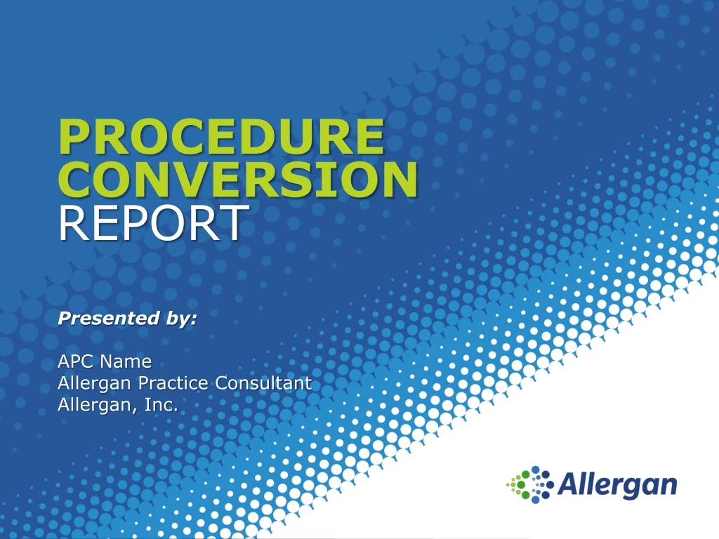 procedure conversion report