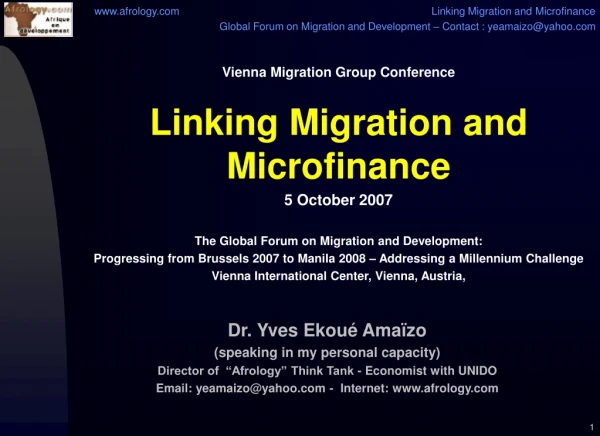Vienna Migration Group Conference Linking Migration and Microfinance 5 October 2007