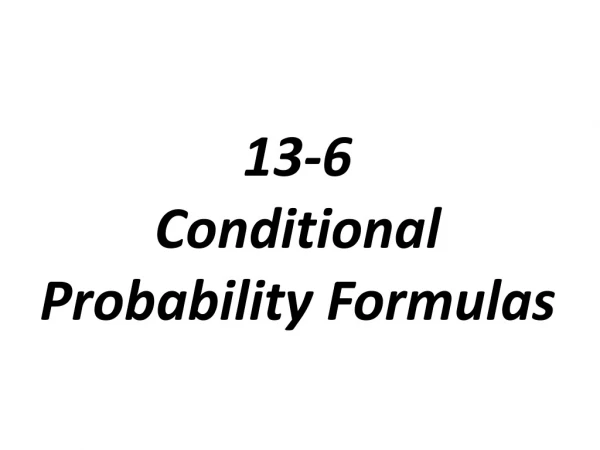 13-6 Conditional Probability Formulas