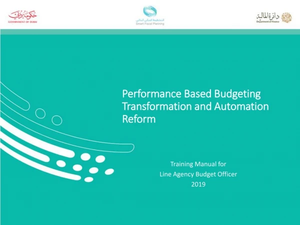 Performance Based Budgeting Transformation and Automation Reform