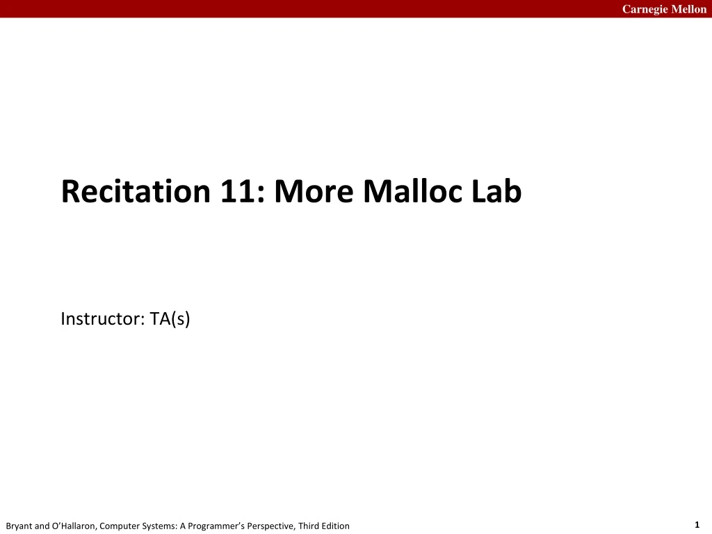 recitation 11 more malloc lab