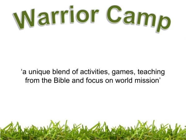 ‘a unique blend of activities, games, teaching from the Bible and focus on world mission’