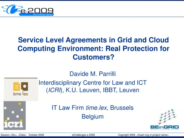 Service Level Agreements in Grid and Cloud Computing Environment: Real Protection for Customers?