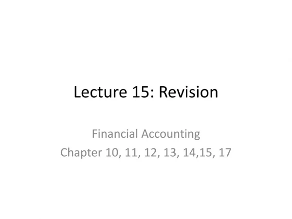 Lecture 15: Revision