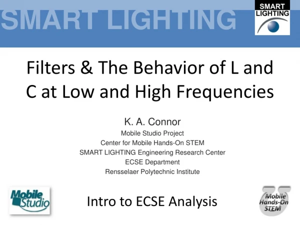 Filters &amp; The Behavior of L and C at Low and High Frequencies