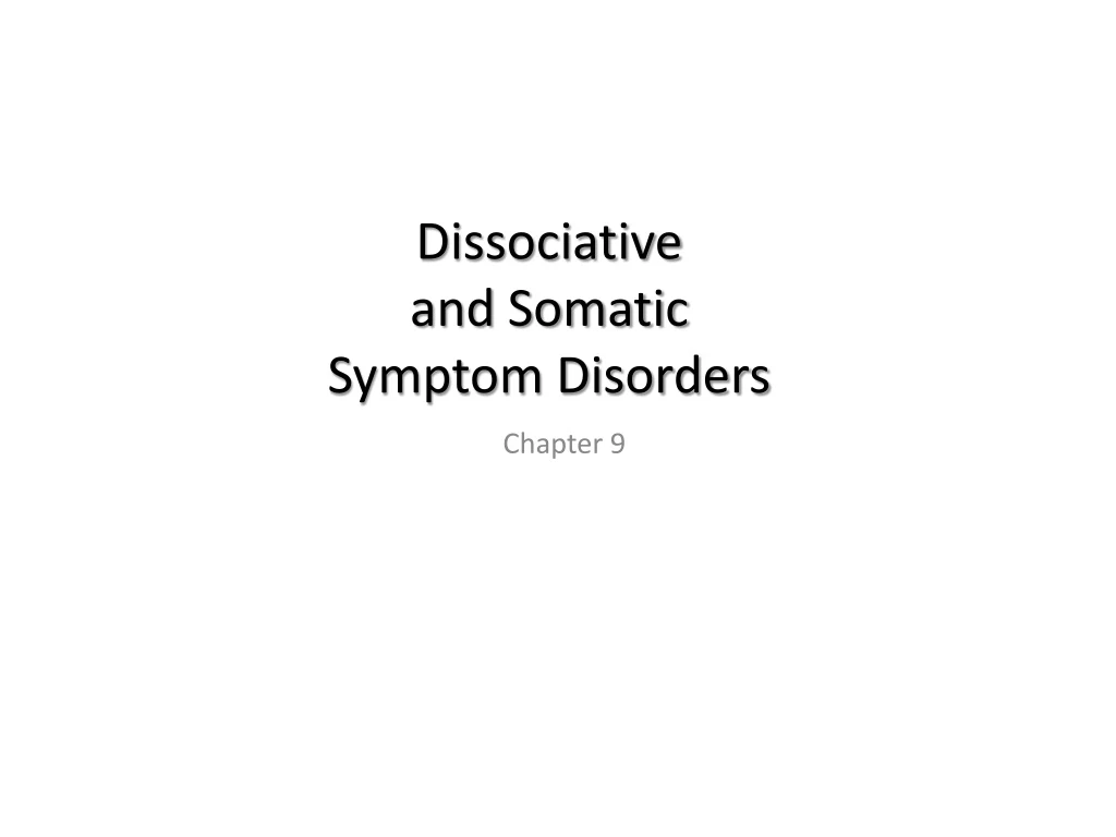 dissociative and somatic symptom disorders