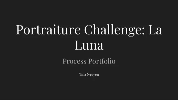 Portraiture Challenge: La Luna