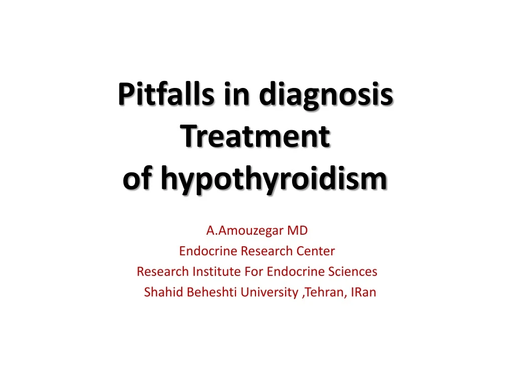 pitfalls in diagnosis treatment of hypothyroidism