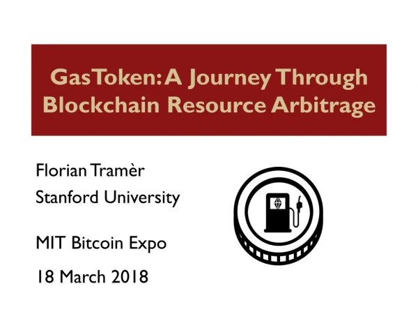 GasToken : A Journey Through Blockchain Resource Arbitrage