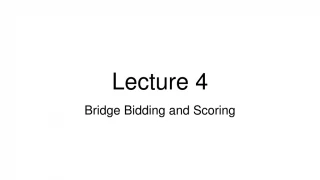 Bridge Bidding and Scoring: Lecture, Probability Homework, and Duplicate Bridge - slide 1