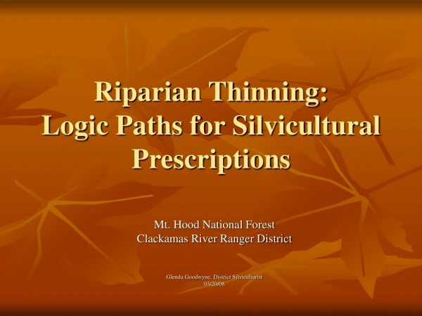 Riparian Thinning: Logic Paths for Silvicultural Prescriptions