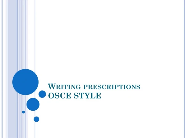 Writing prescriptions OSCE STYLE
