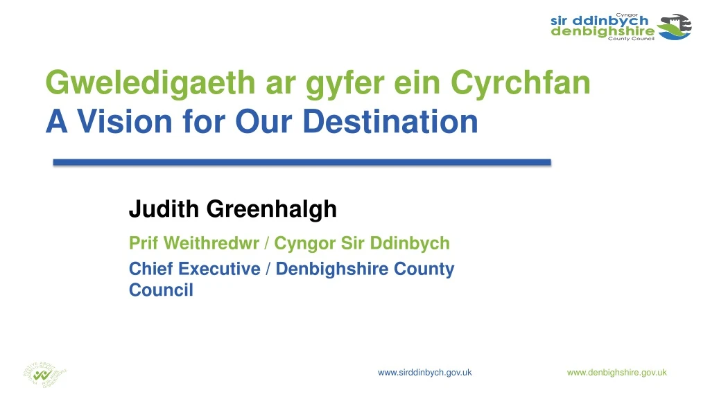 gweledigaeth ar gyfer ein c yrchfan a vision for our destination