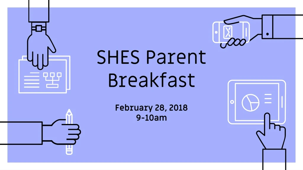 shes parent breakfast february 28 2018 9 10am