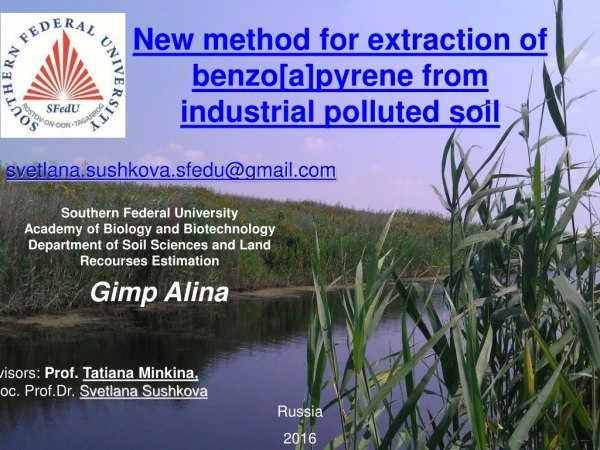 New method for extraction of benzo[a]pyrene from industrial polluted soil