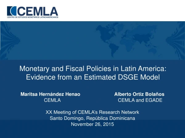 Monetary and Fiscal Policies in Latin America: Evidence from an Estimated DSGE Model