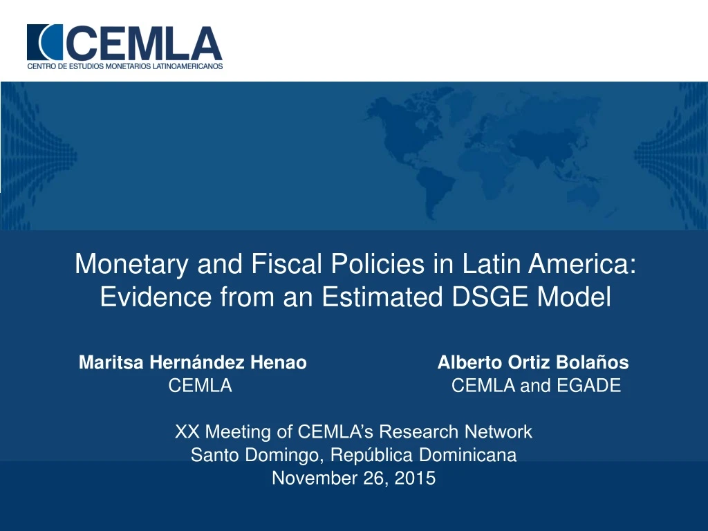 monetary and fiscal policies in latin america evidence from an estimated dsge model