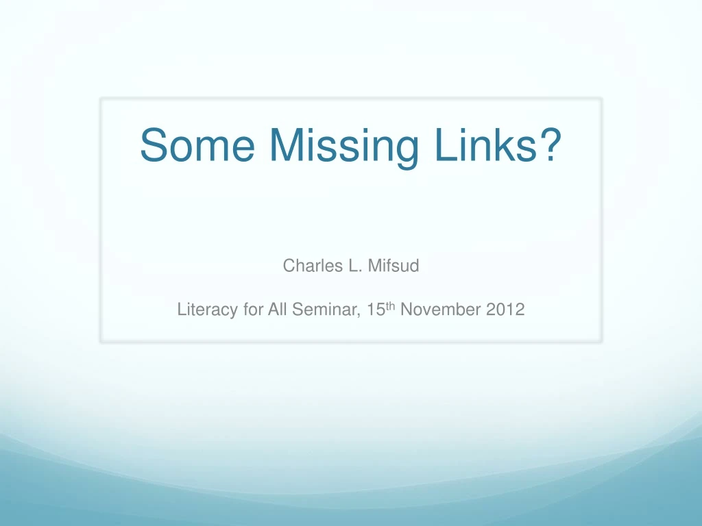 some missing links