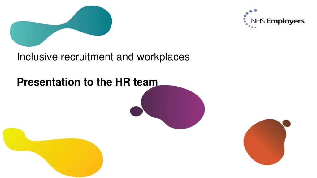 inclusive recruitment and workplaces presentation to the hr team