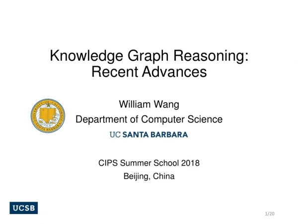 Knowledge Graph Reasoning: Recent Advances