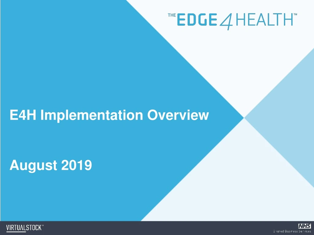 e4h implementation overview august 2019