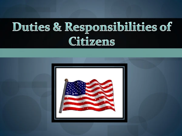 Duties &amp; Responsibilities of Citizens