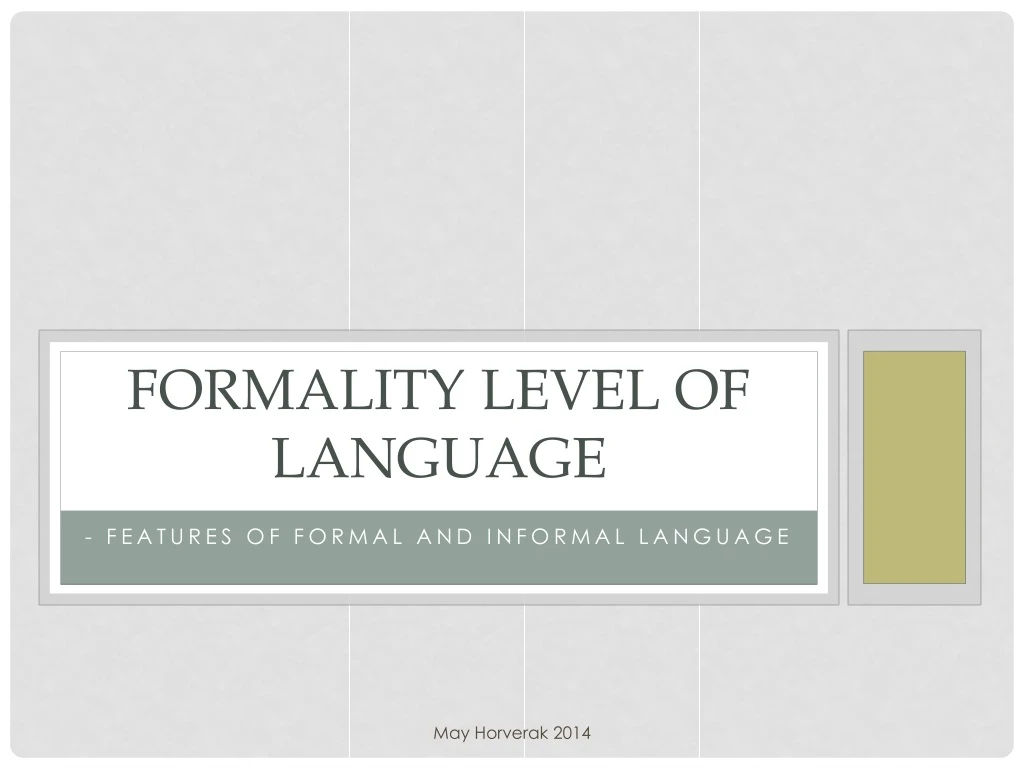 in writing a research article which level of language formality must be observed