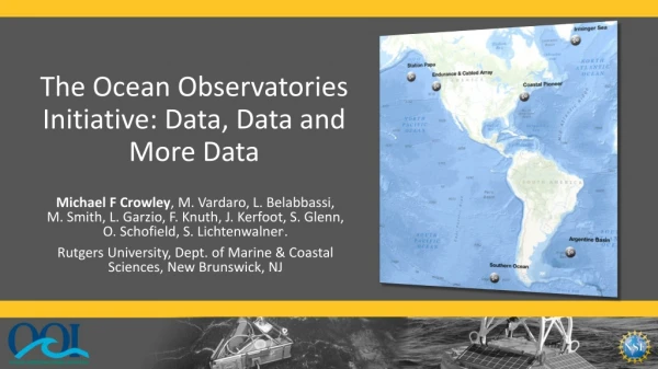 The Ocean Observatories Initiative: Data, Data and More Data